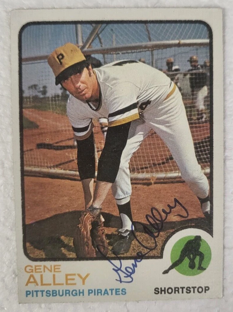 1973 TOPPS GENE ALLEY PITTSBURGH PIRATES SIGNED AUTOGRAPHED AUTO CARD #635 W/COA