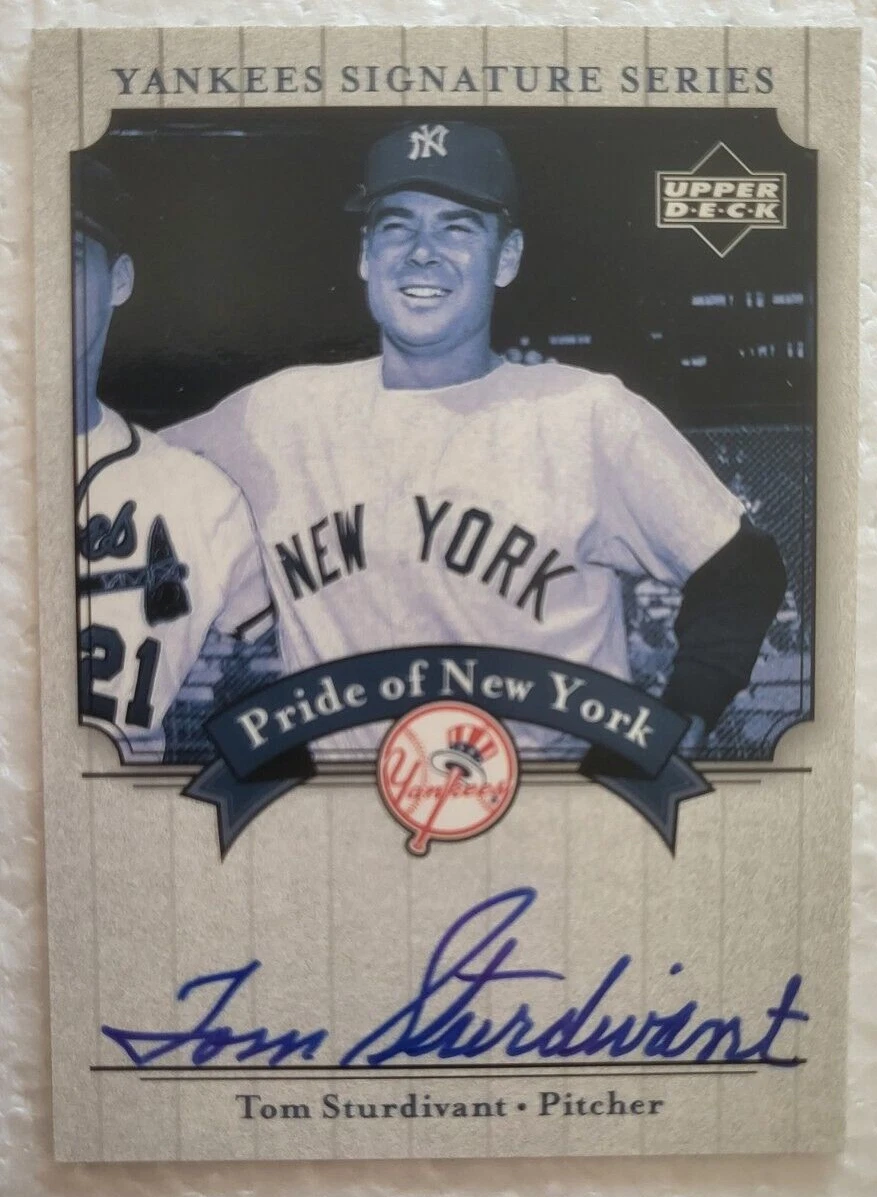 2003 UPPER DECK YANKEES SIGNATURE SERIES PRIDE OF NEW YORK TOM STURDIVANT CARD