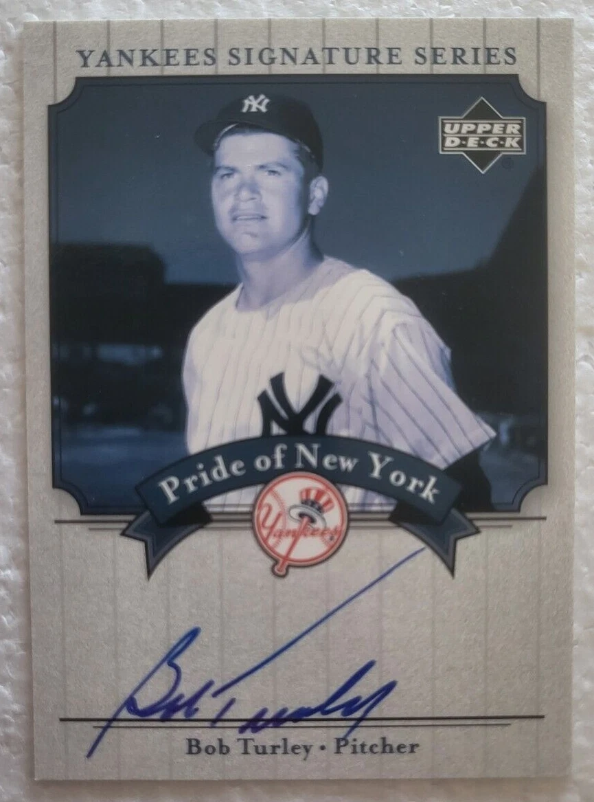 2003 UPPER DECK YANKEES SIGNATURE SERIES PRIDE OF NEW YORK BOB TURLEY CARD