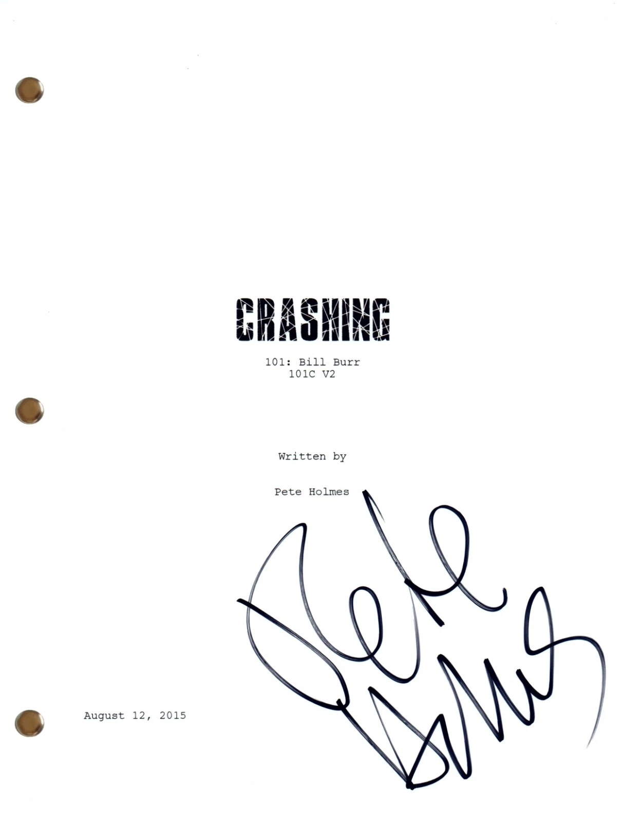 Pete Holmes CRASHING Signed Autograph 'Bill Burr' Episode Script Screenplay COA