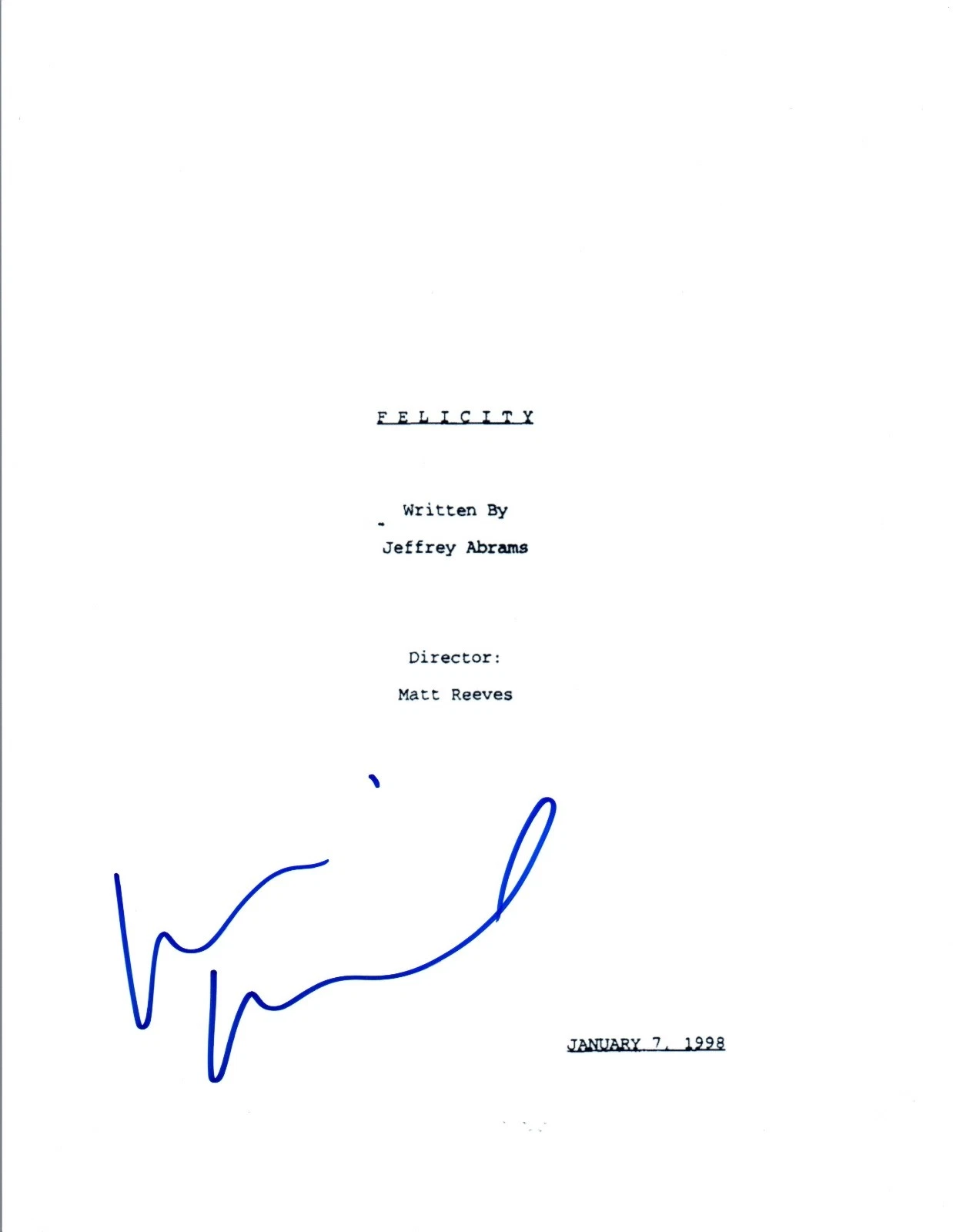 Keri Russell Signed Autographed FELICITY Pilot Episode Script COA