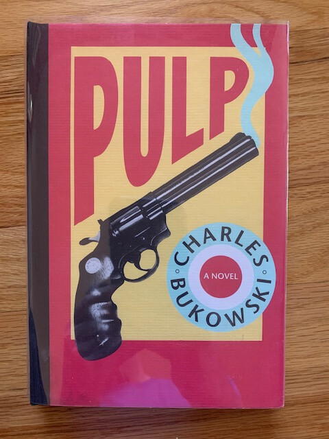 CHARLES BUKOWSKI SIGNED HARDCOVER COPY OF PULP     AMAZING CONDITION+RARE    JSA