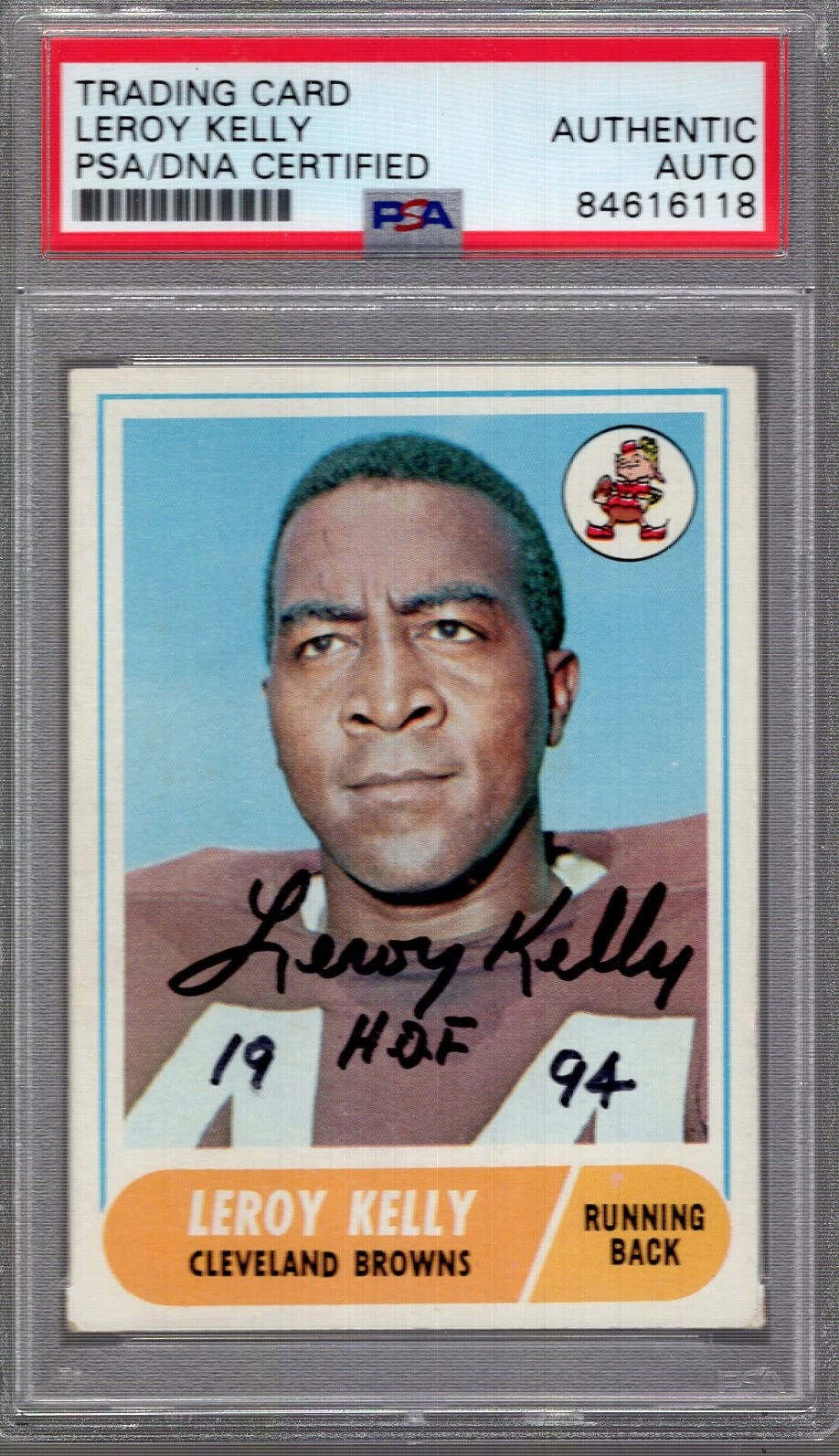 LEROY KELLY HAND SIGNED 1968 TOPPS FOOTBALL CARD      BROWNS HOF     PSA SLABBED