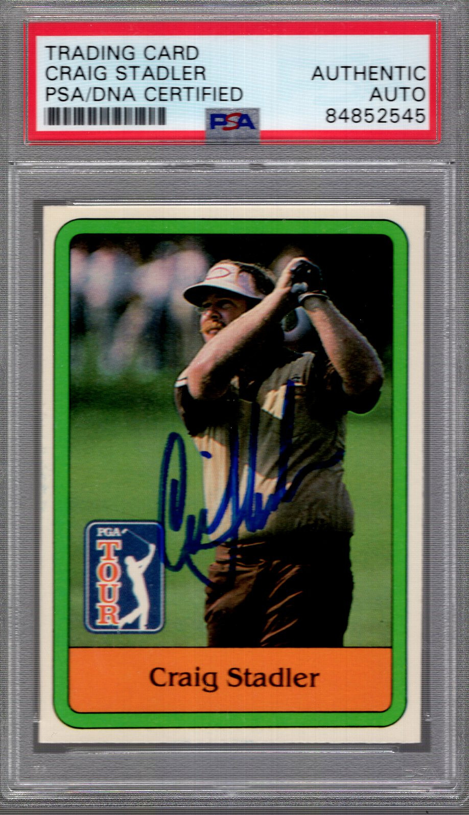 CRAIG STADLER HAND SIGNED 1981 DONRUSS ROOKIE CARD    GOLF LEGEND    PSA SLABBED
