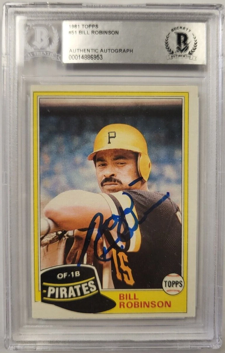 1981 TOPPS BILL ROBINSON #51 PIRATES AUTHENTIC AUTO CERTIFIED BECKETT CARD