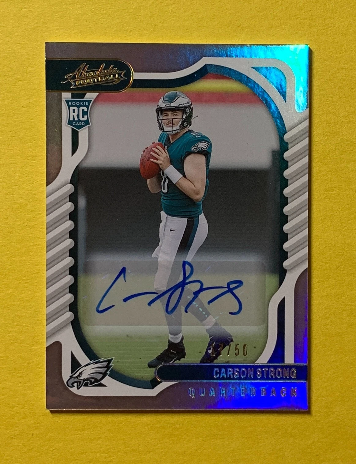 2022 PANINI ABSOLUTE CARSON STRONG AUTO /50 #111 ROOKIE EAGLES