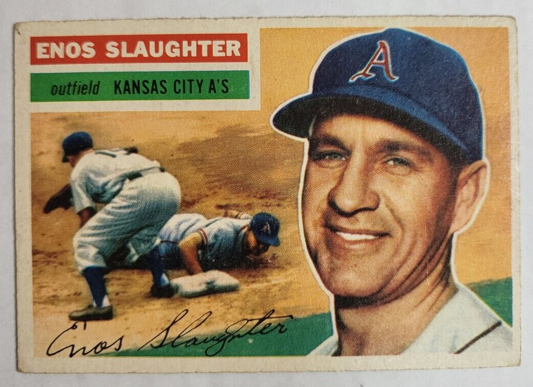 1956 TOPPS ENOS SLAUGHTER A’S #109 HOFER BASEBALL CARD COLLECTIBLE MEMORABILIA