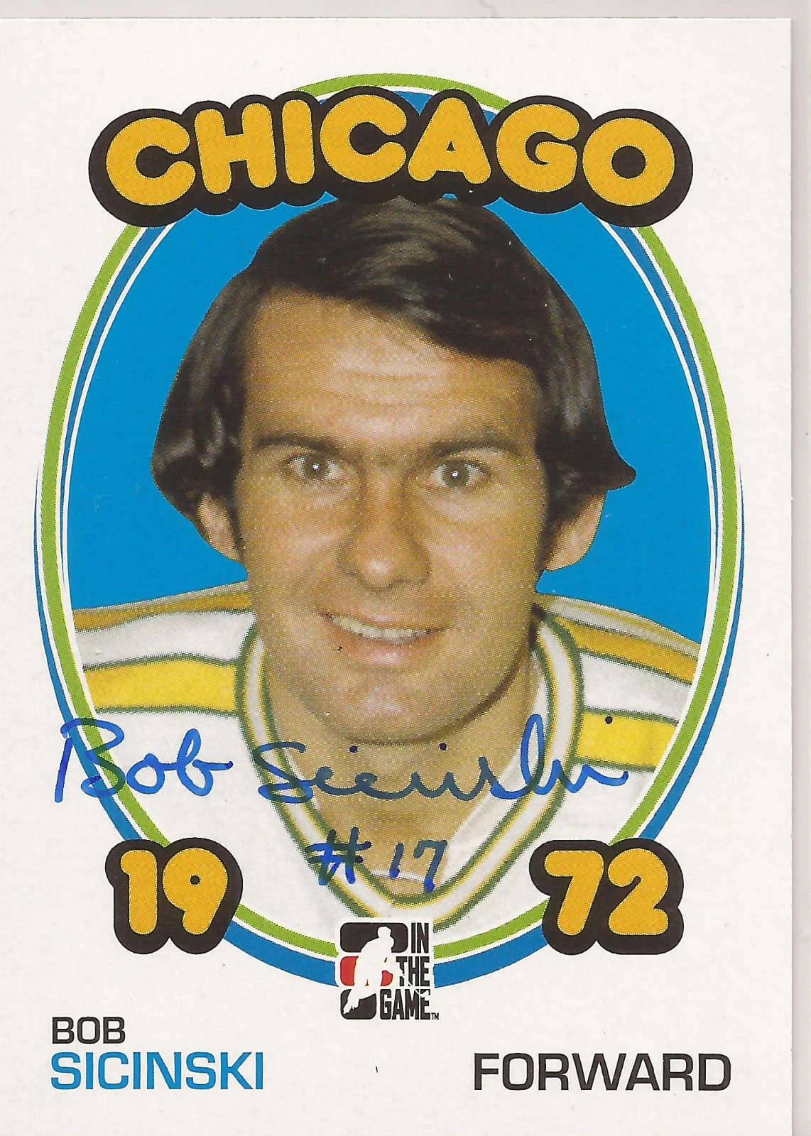 Bob Sicinski Signed 2009-10 ITG The Year In 1972 Card #112 Chicago Cougars