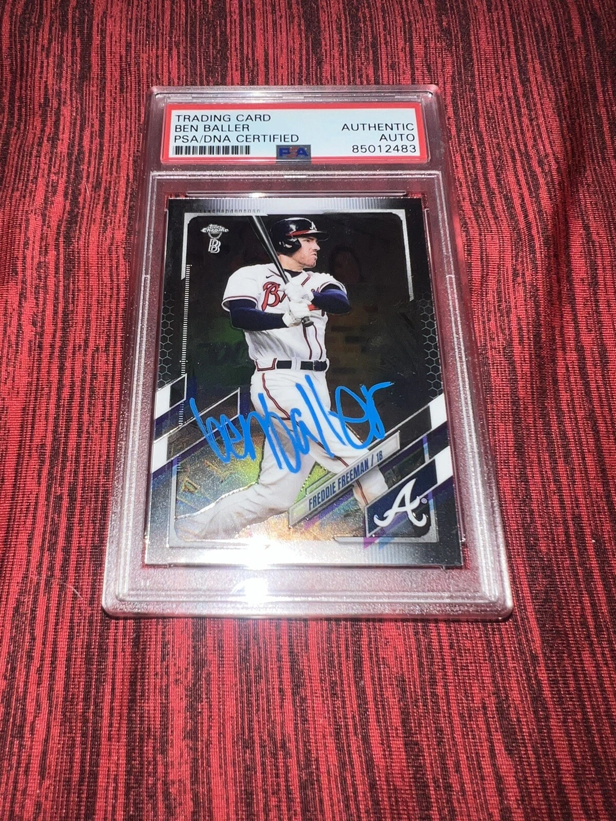 Ben Baller Signed 2021 Topps Chrome Freddie Freeman Trading Card PSA/DNA