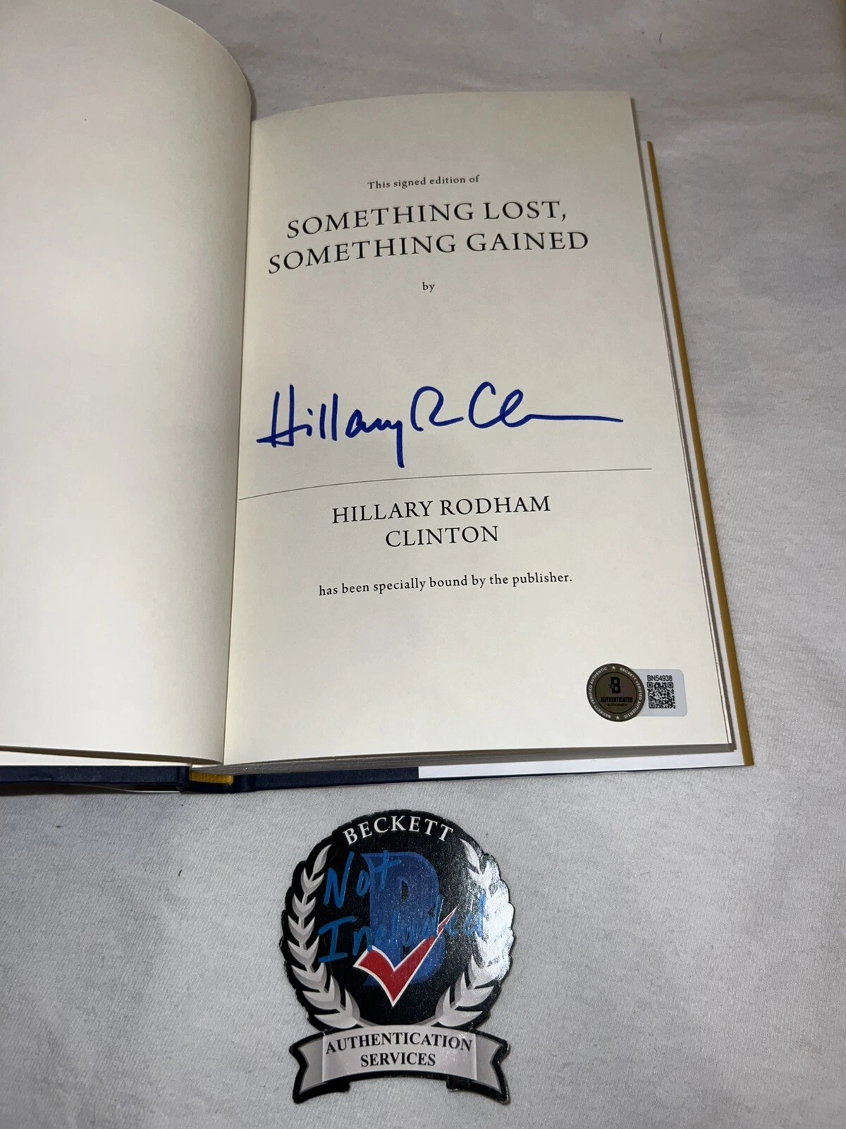 Hillary Clinton Signed Something Lost, Something Gained Book Beckett