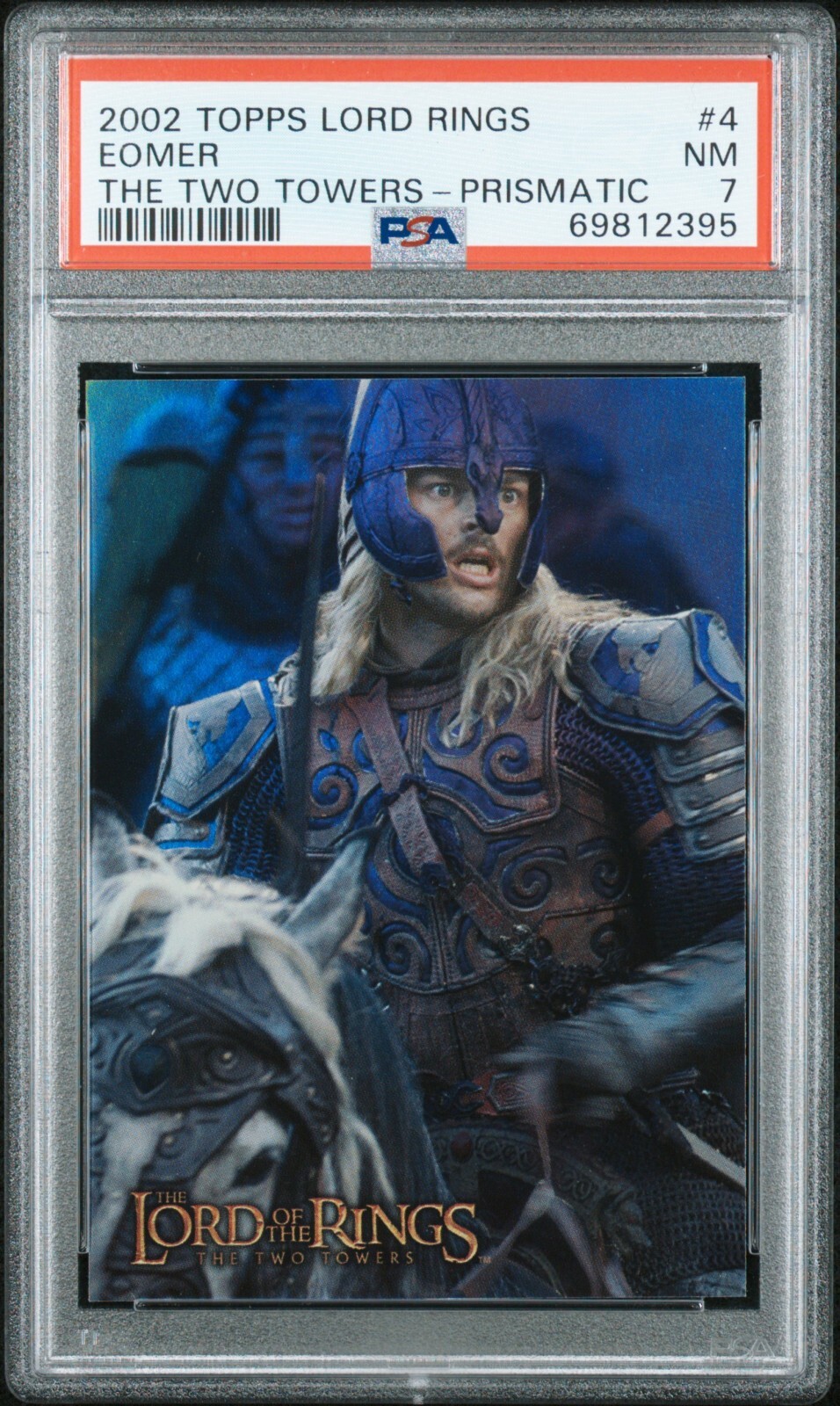 2002 Topps Lord of the Rings the Two Towers Prismatic 4 Eomer PSA 7