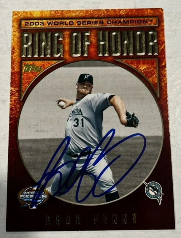 BRAD PENNY SIGNED 2009 TOPPS 2003 WORLD SERIES RING OF HONOR BASEBALL CARD AUTO