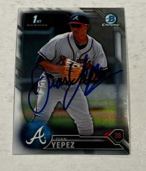 JUAN YEPEZ SIGNED 2016 BOWMAN CHROME BASEBALL ROOKIE CARD AUTO