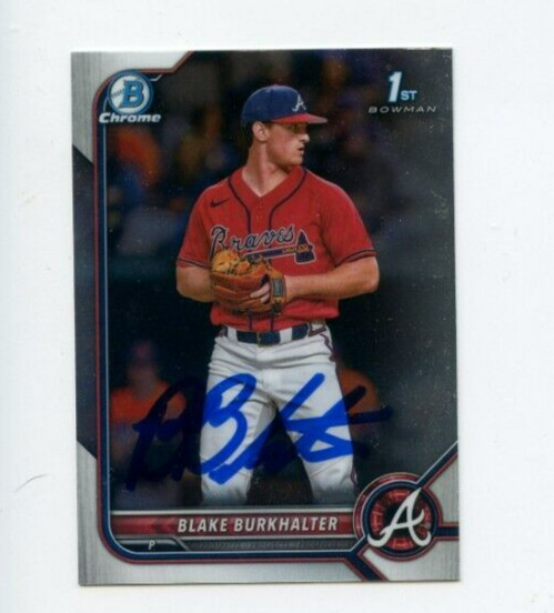 BLAKE BURKHALTER SIGNED 2022 BOWMAN CHROME DRAFT CARD AUTO