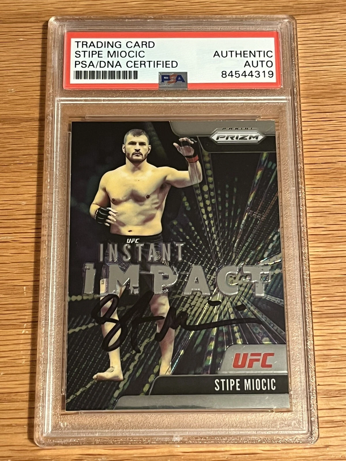 STIPE MIOCIC SIGNED CARD AUTOGRAPHED UFC PRIZM PANINI AUTO MMA INSERT PSA/DNA