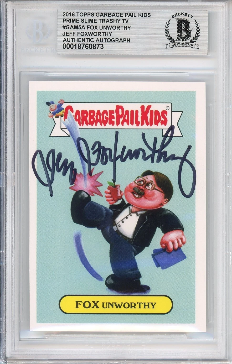 2016 Topps Garbage Pail Kids GPK Jeff Foxworthy Unworthy SIGNED Beckett BAS Auto