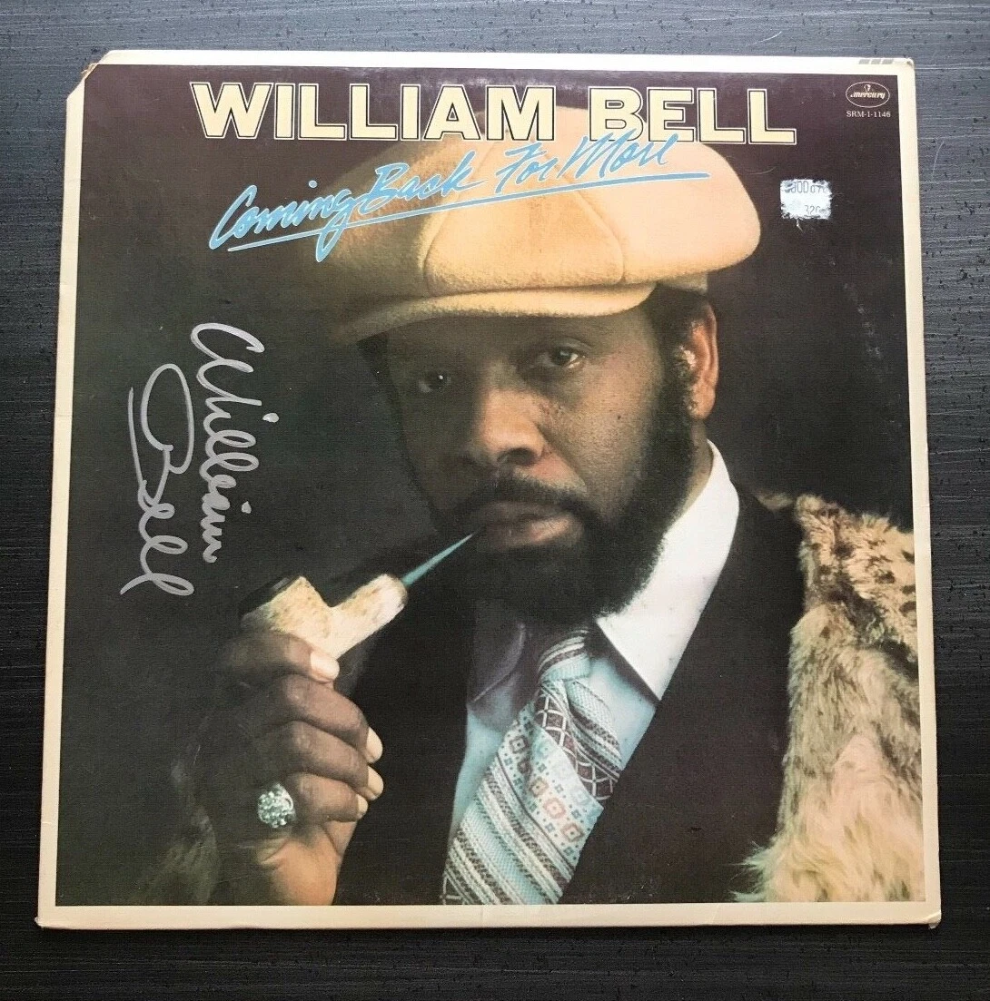 * WILLIAM BELL * signed vinyl album * COMING BACK FOR MORE * PROOF * 2
