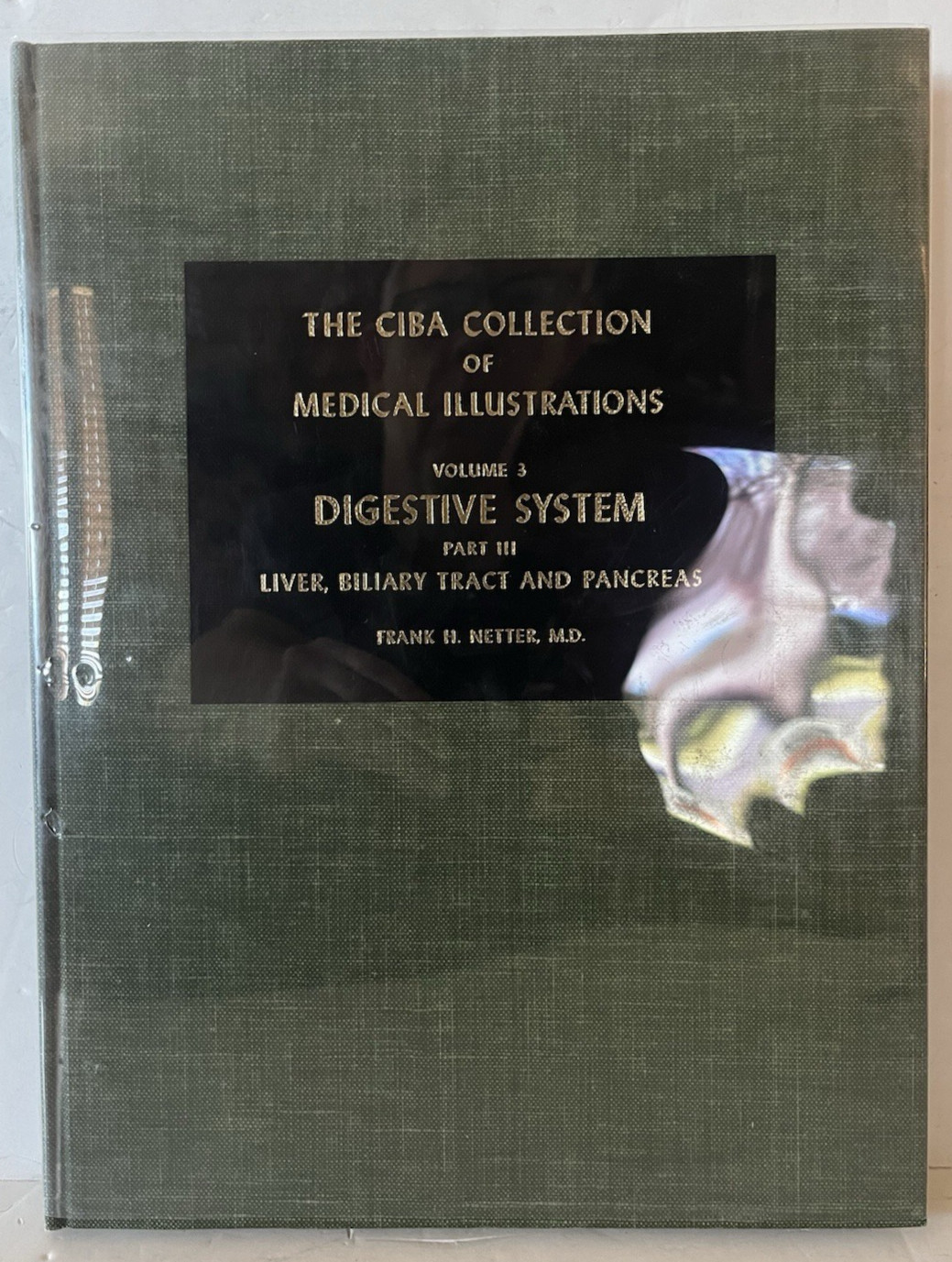 The CIBA Collection of Medical Illustrations Vol 3 Part 3 Liver Biliary Tract