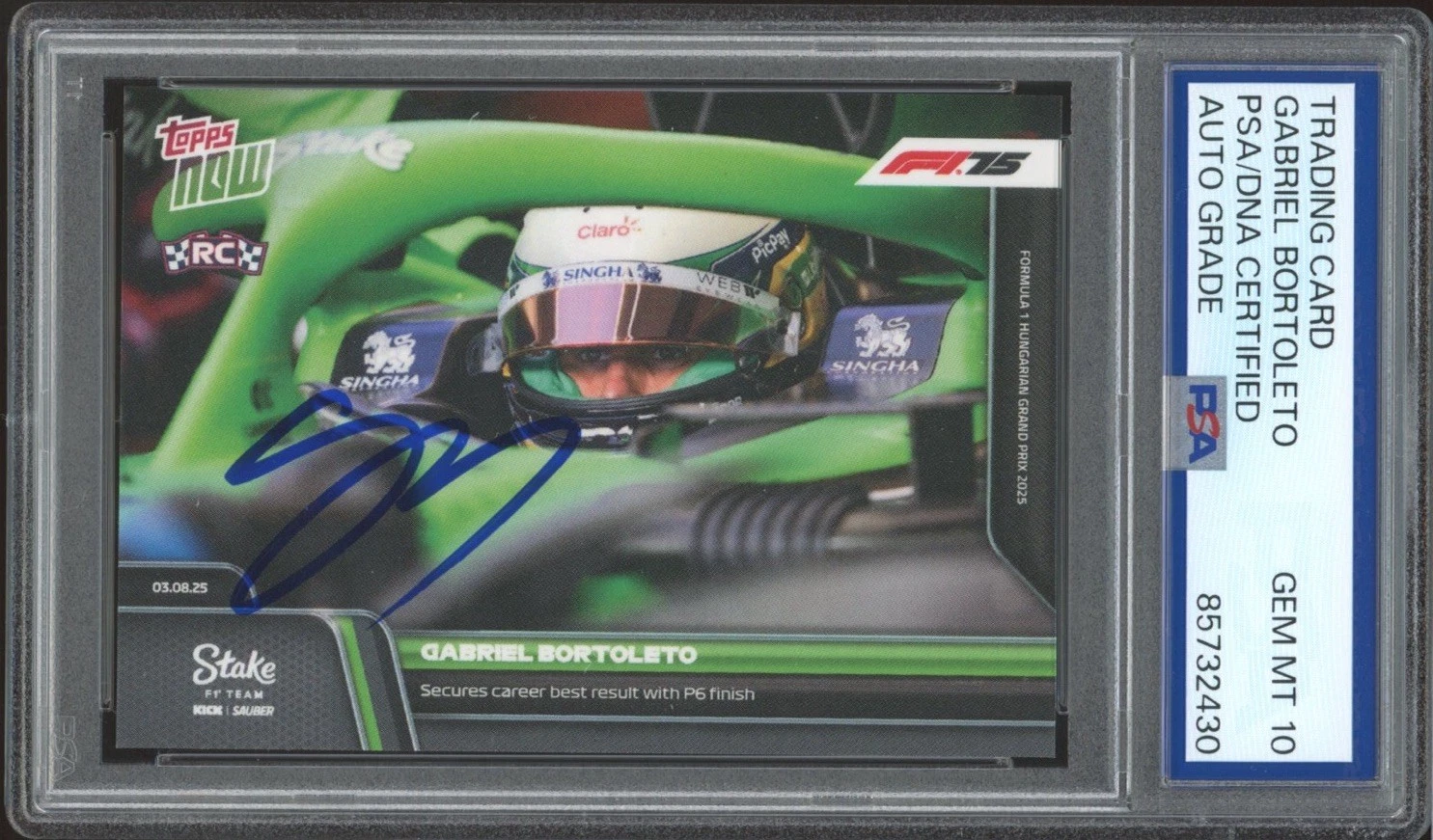2025 Topps Now F1 #56 Gabriel Bortoleto Signed Hungarian P6 Rookie PSA AUTO 10
