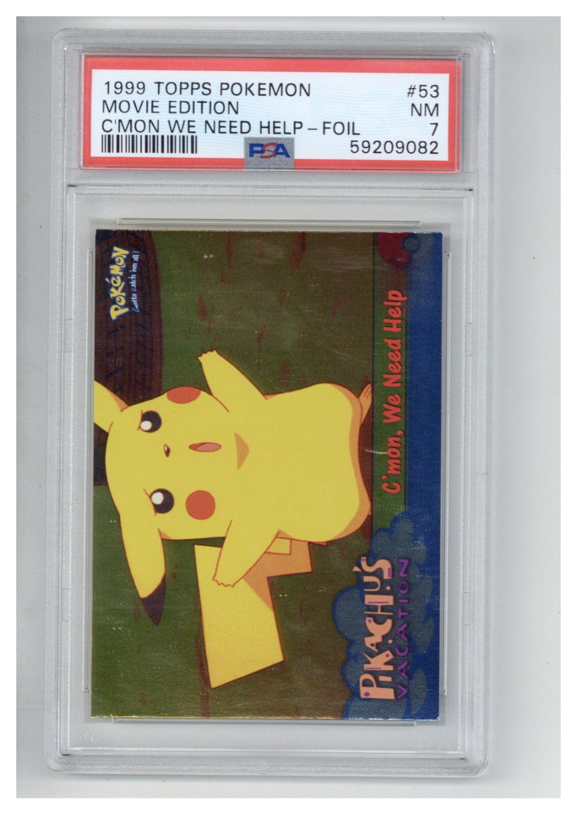 1999 Topps Pokemon the Movie Edt 53 Movie Edition C'Mon We Need Help Foil PSA 7