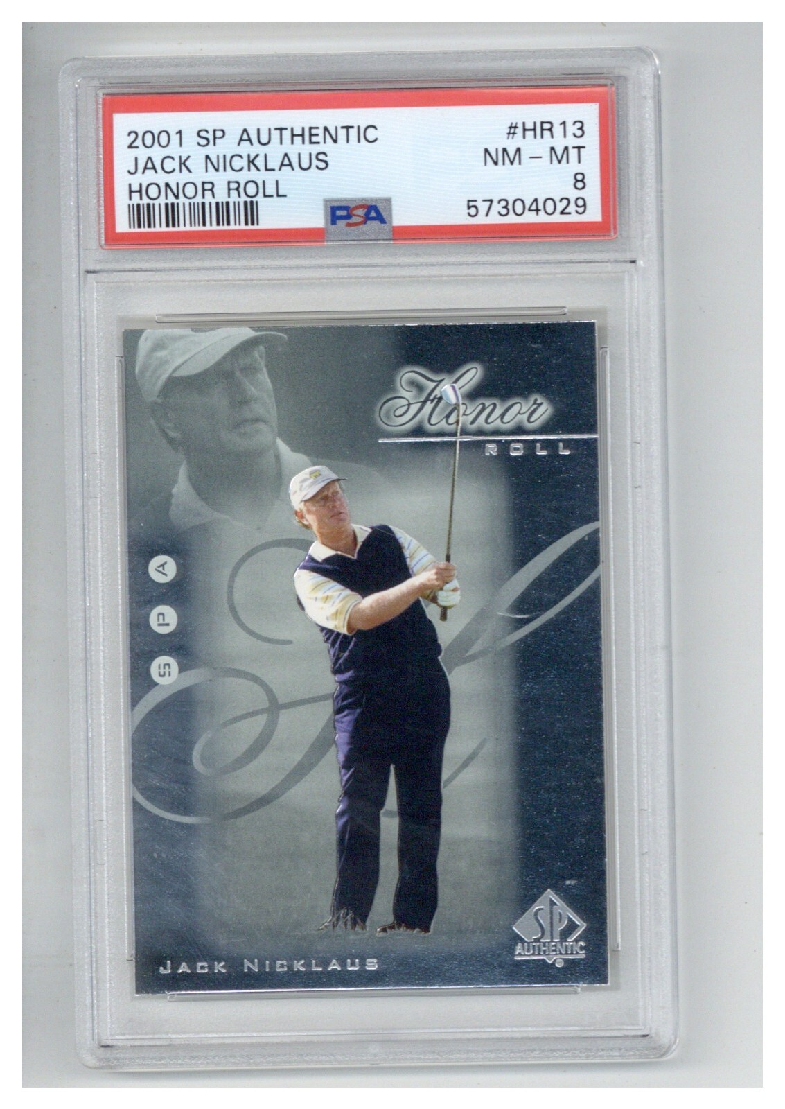 2001 SP Authentic Honor Roll HR13 Jack Nicklaus PSA 8