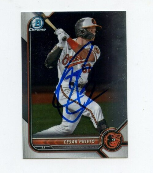 CESAR PRIETO SIGNED 2022 BOWMAN CHROME DRAFT CARD AUTO