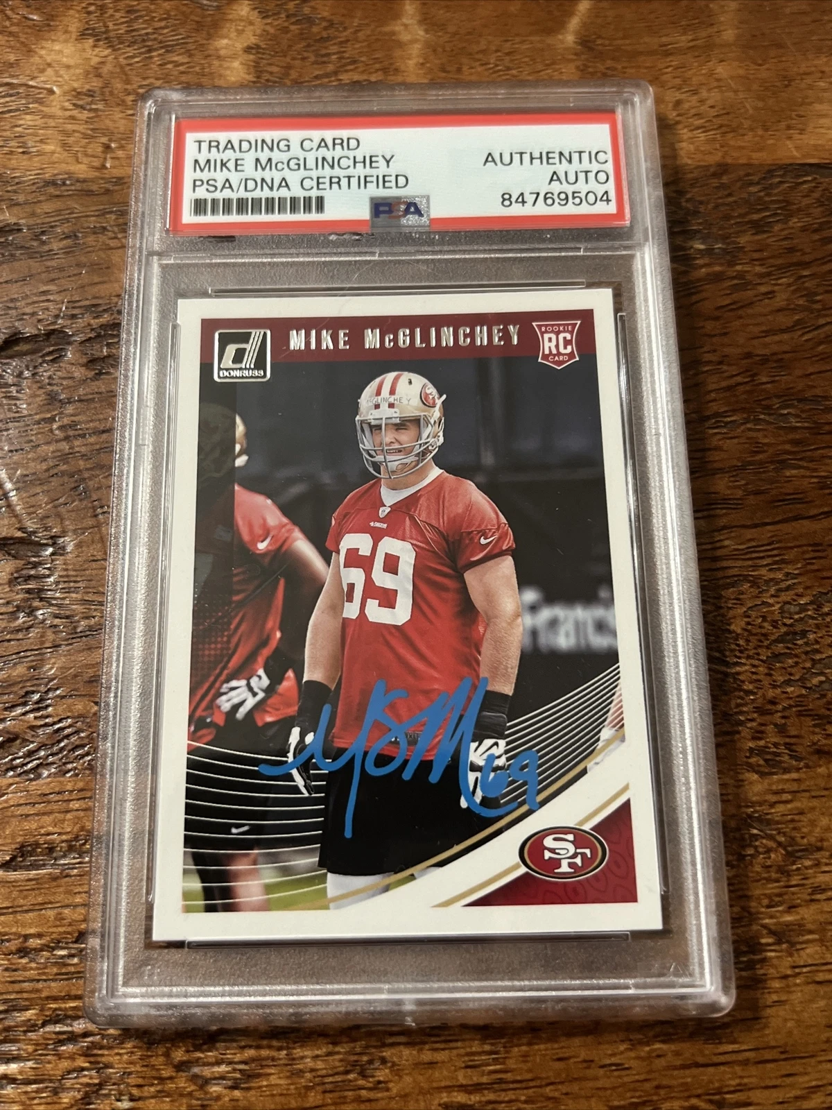 Mike McGlinchey IP Signed Donruss Rookie Card PSA DNA Coa Slab 49ers Autographed