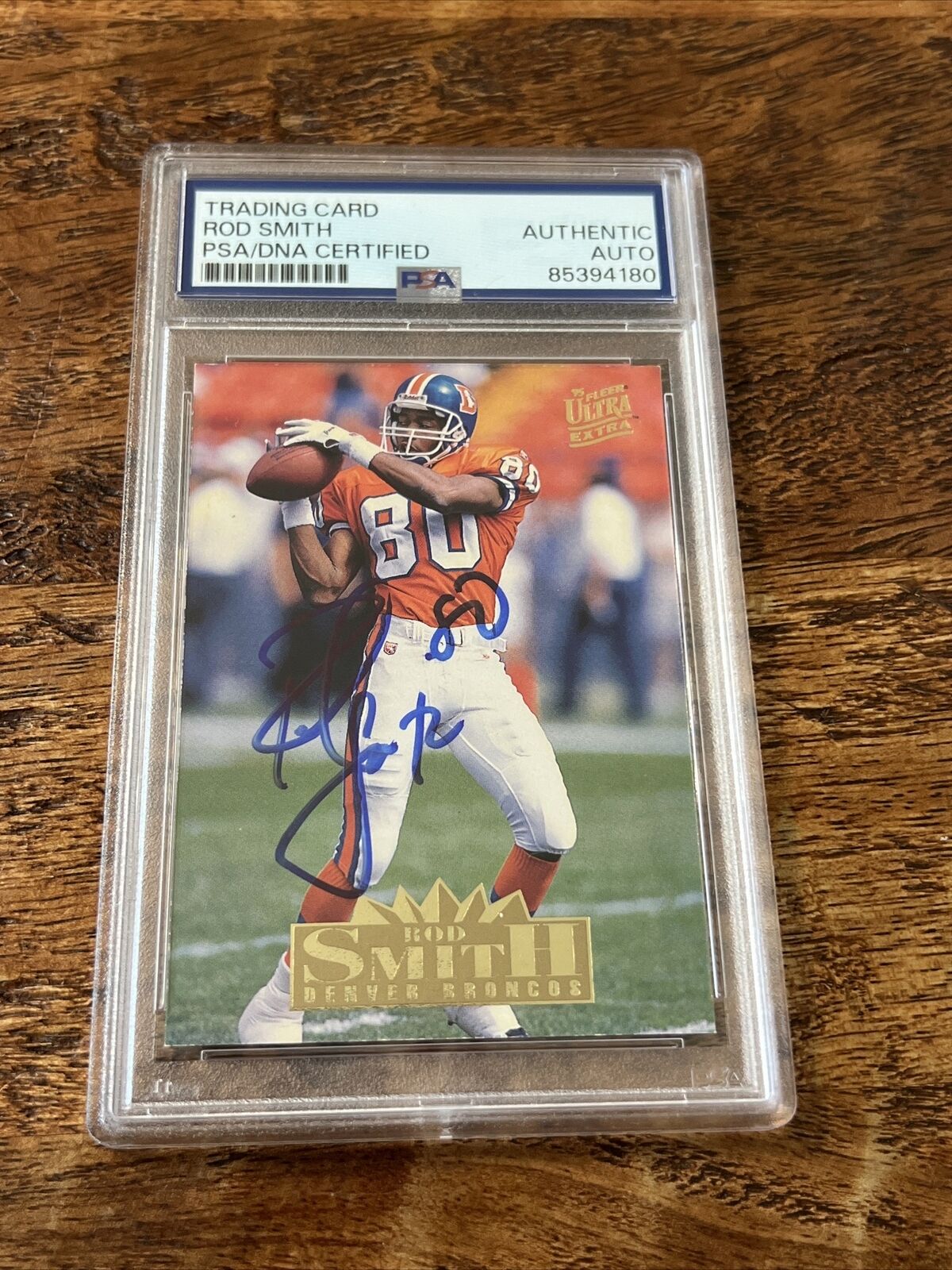 Rod Smith IP Signed Fleer Ultra Rookie Card PSA DNA Coa Slab Broncos Autographed