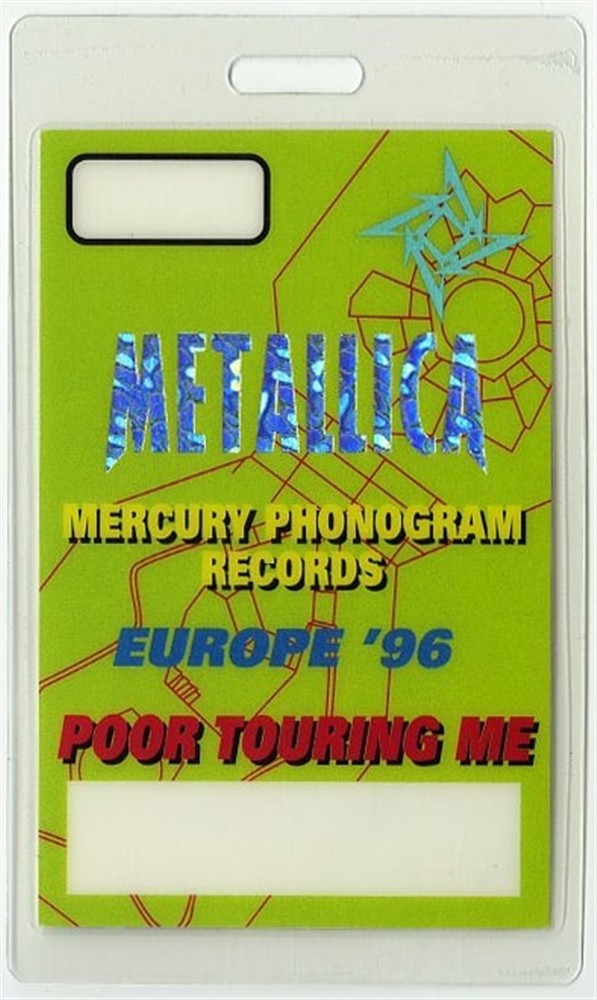 Metallica 1996 Concert Laminated Backstage Pass Poor Touring Me Europe
