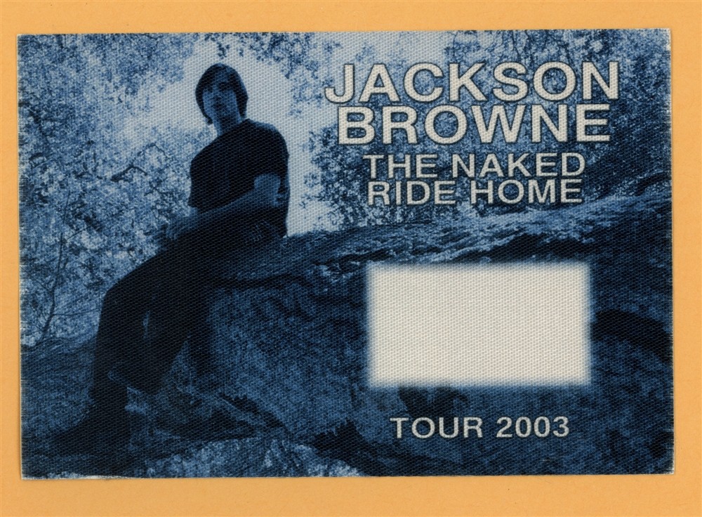 Jackson Browne 2003 Naked Ride Home Concert Tour WORKING Backstage Pass