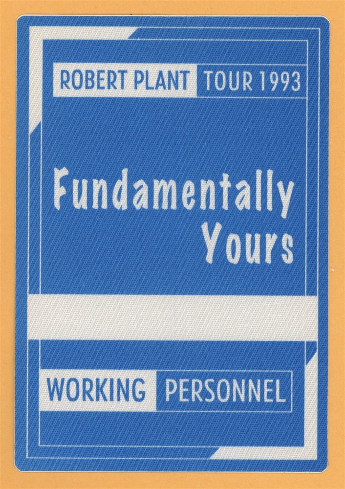 Robert Plant 1993 Led Zepplin Fundamentally Yours Concert Tour Backstage Pass