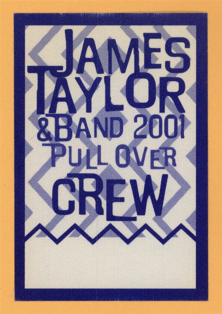 James Taylor 2001 Pull Over Concert Tour CREW Backstage Pass