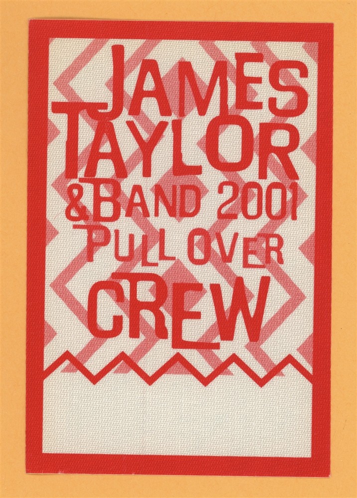 James Taylor 2001 Pull Over Concert Tour CREW Backstage Pass