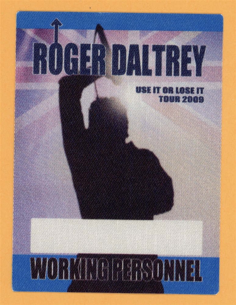 ROGER DALTREY 2009 THE WHO CONCERT TOUR WORKING BACKSTAGE PASS COLLECTIBLE MEMORABILIA