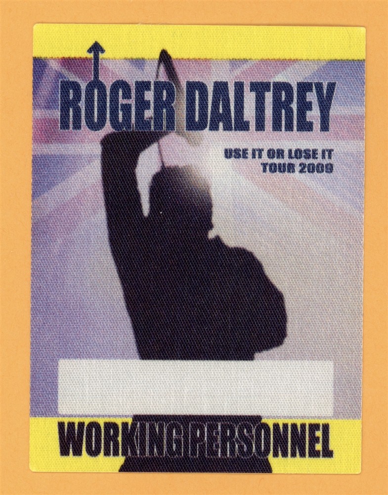 ROGER DALTREY 2009 THE WHO CONCERT TOUR WORKING BACKSTAGE PASS COLLECTIBLE MEMORABILIA