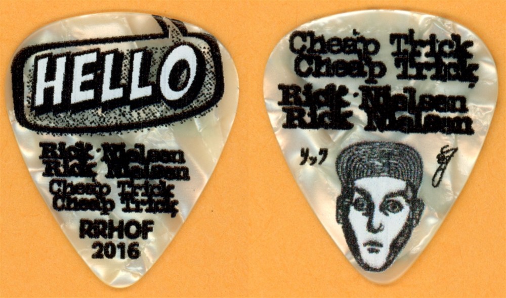 Cheap Trick Rick Nielsen PEARL HELLO Guitar Pick - 2016 Rock & Roll HOF Tour
