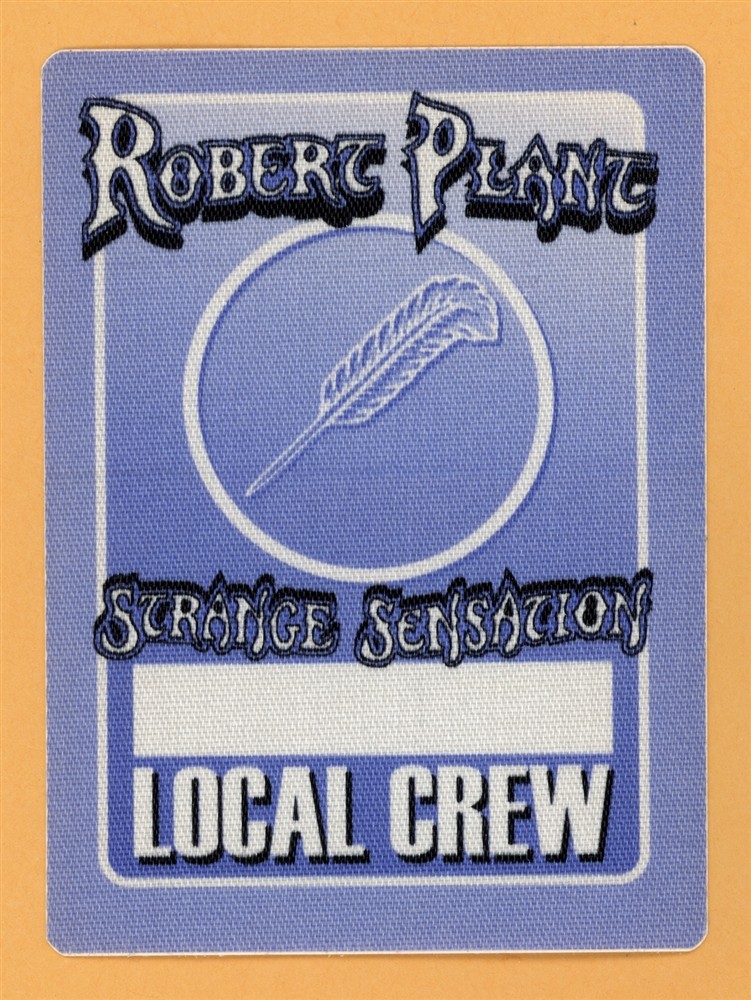 Robert Plant 2005 Led Zepplin Mighty ReArranger Concert Tour CREW Backstage Pass