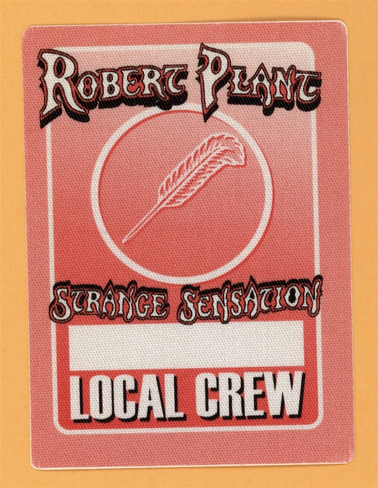 Robert Plant 2005 Led Zepplin Mighty ReArranger Concert Tour CREW Backstage Pass