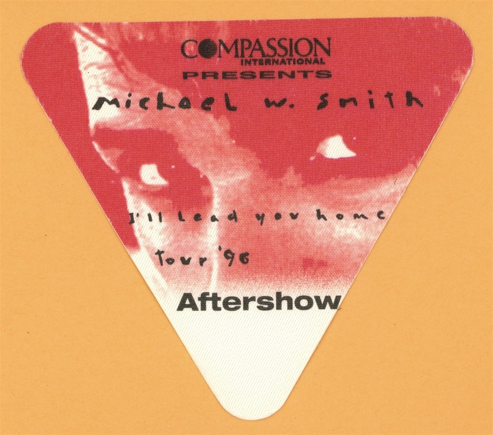Michael W. Smith 1996 I'll Lead You Home Concert Tour AFTER SHOW Backstage Pass