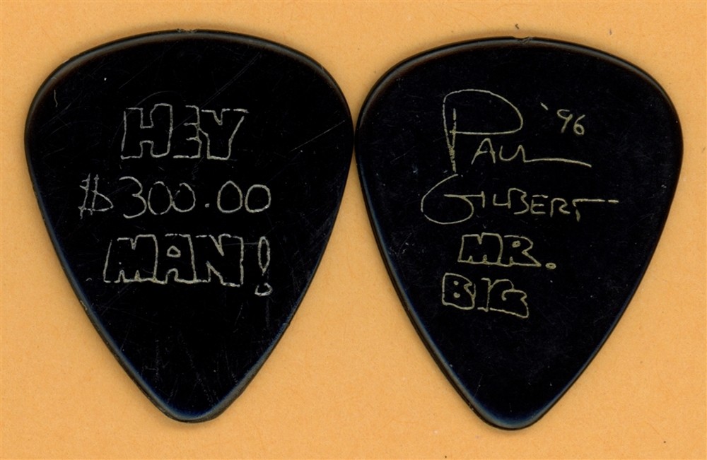 Mr. Big Paul Gilbert Hey $300.00 Man Vintage Guitar Pick - 1996 Hey Man Tour