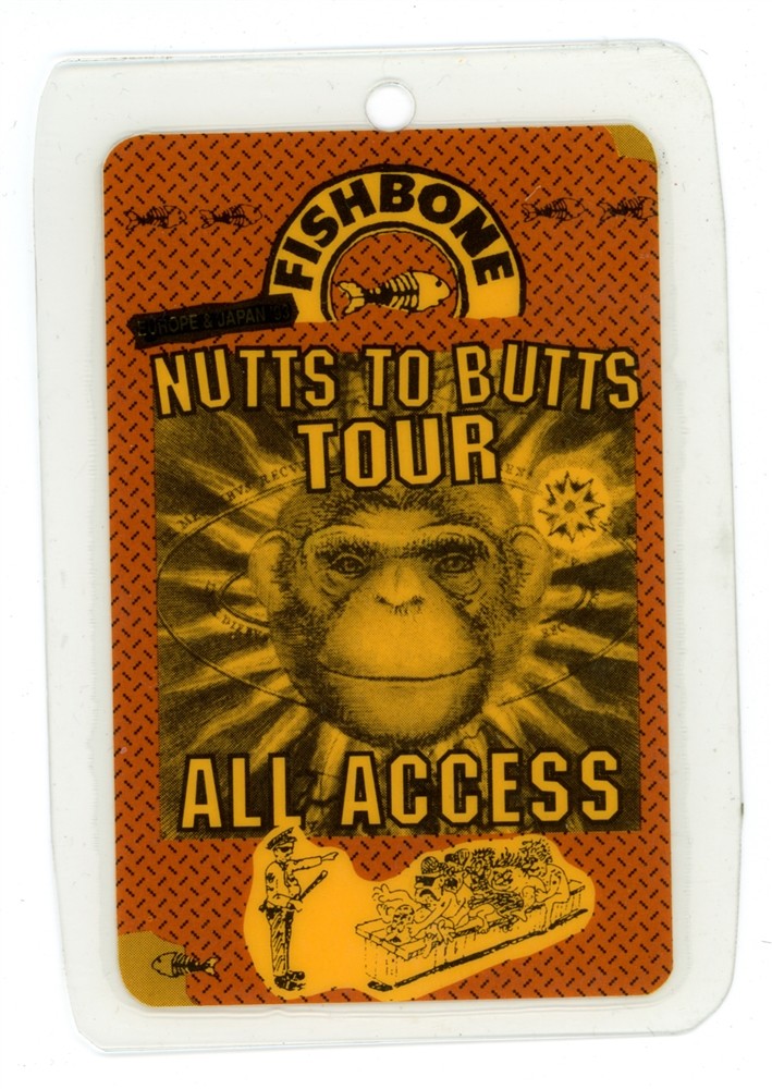 Fishbone All Access Laminated Backstage Pass - Nutts To Butts Tour