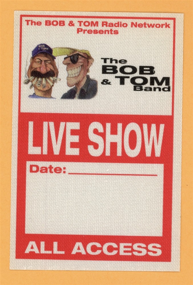 Bob & Tom Band Radio Concert Tour All Access Backstage Pass