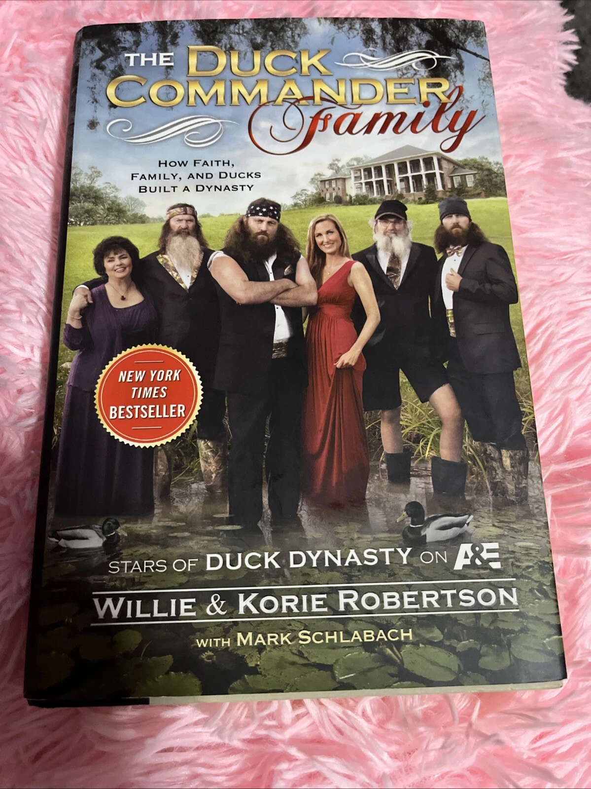 The Duck Commander Family  SIGNED By Justin Martin Howard Friar Tuck Hard Bound