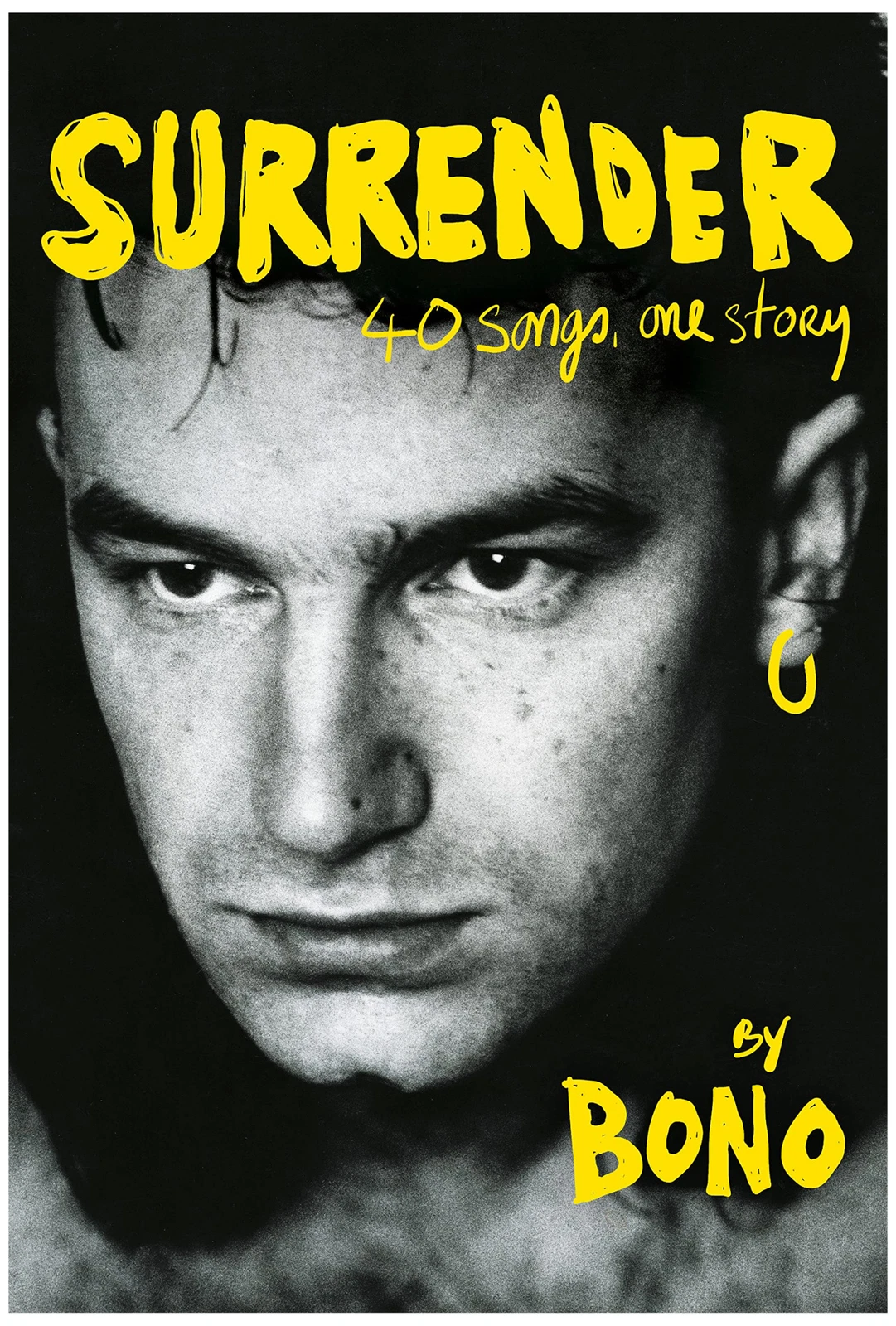 Surrender: 40 Songs, One Story Hardcover Book Written by U2 Bono Un-Autographed