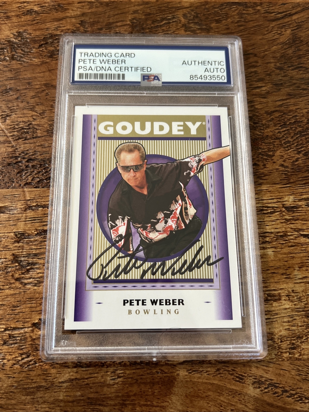 Pete Weber IP Signed Goudey Card Psa Dna Coa Slab Autographed Bowling