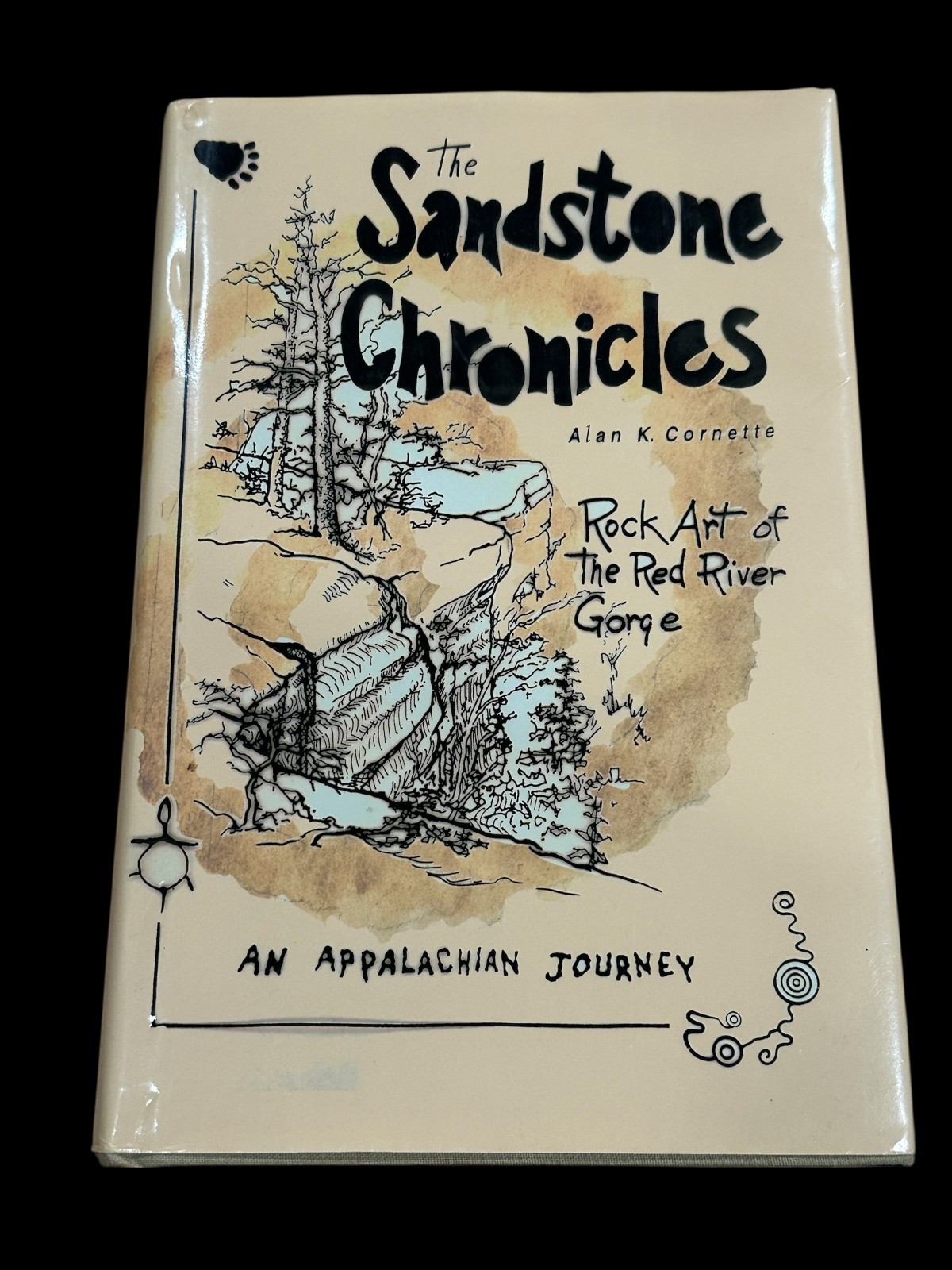 Alan K. Cornette The Sandstone Chronicles Rock Art Red Riv Signed Autograph Book