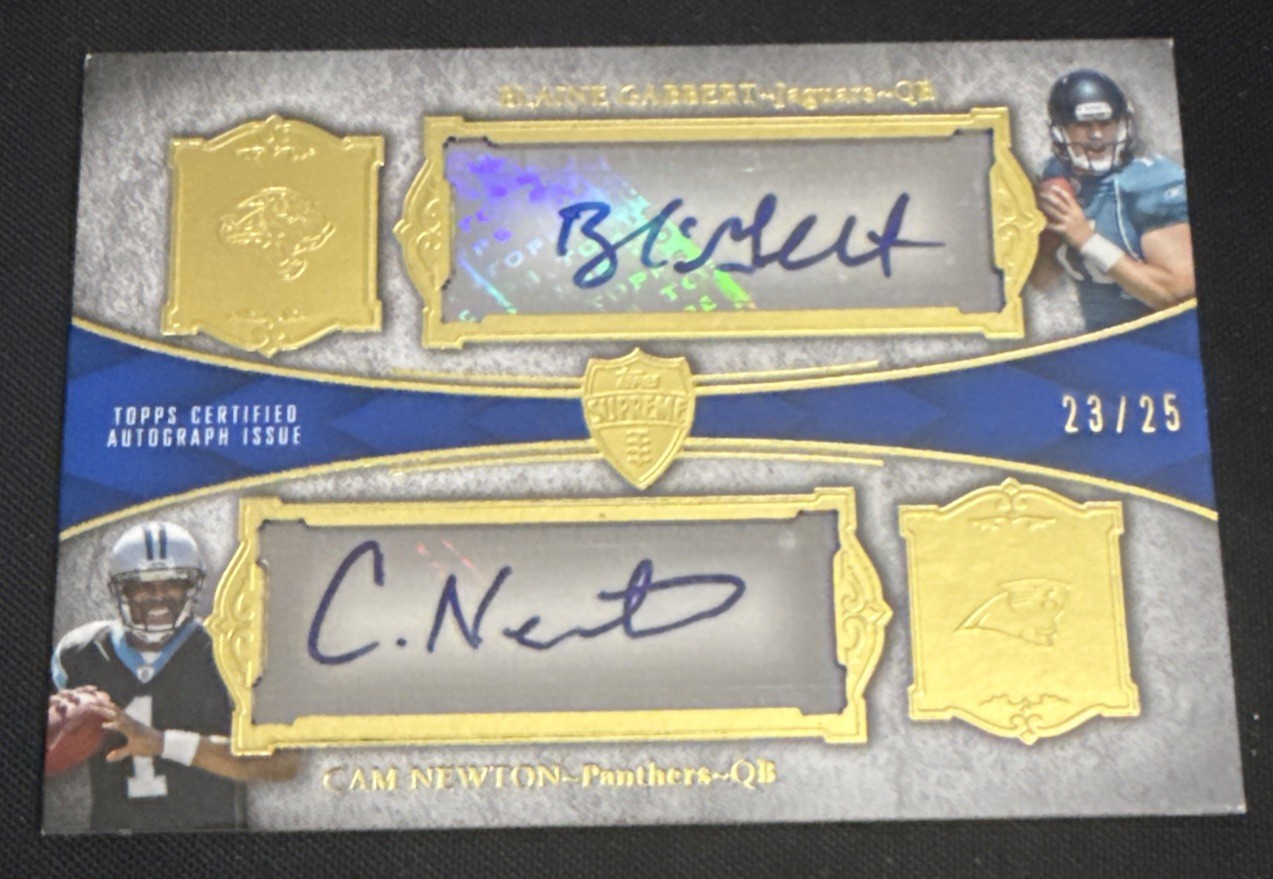 2011 Topps Supreme - Autographed Dual  Cam Newton & Blaine Gabbert 23/25 GOLD