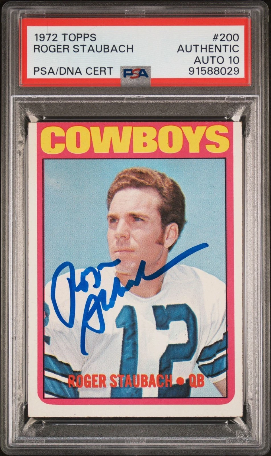 ROGER STAUBACH SIGNED 1972 TOPPS #200 ROOKIE CARD RC PSA/DNA AUTO 10
