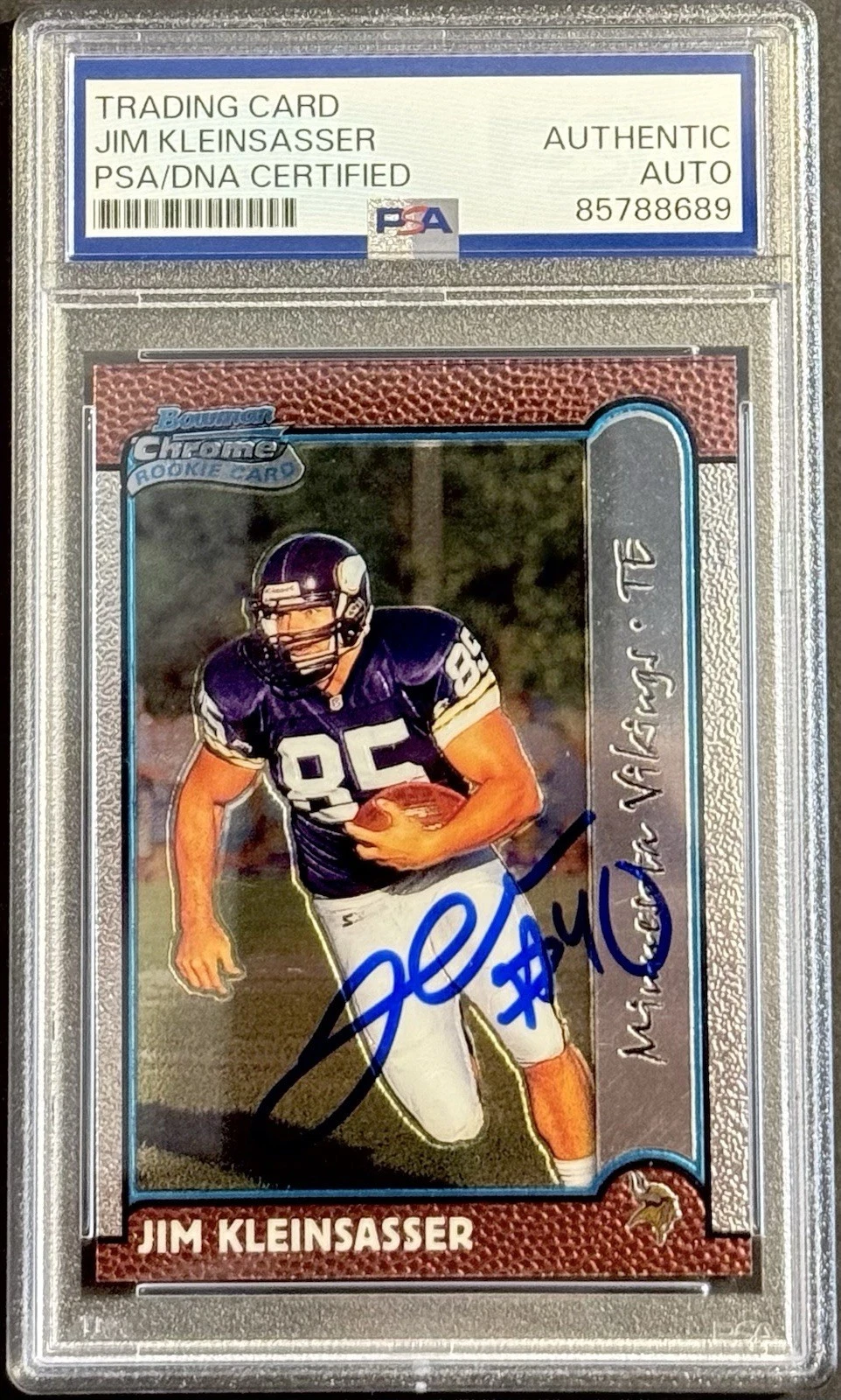 Jim Kleinsasser Signed Auto 1999 Bowman Chrome Rookie Card PSA/DNA Slab On Card
