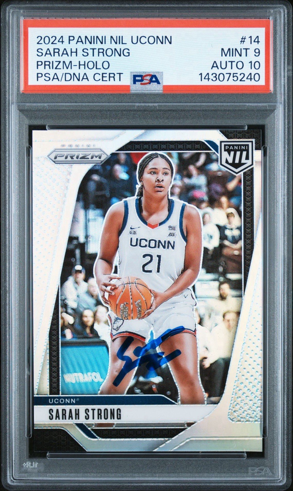 2024 Panini NIL UConn Sarah Strong Signed Prizm Holo Rookie PSA MINT 9/AUTO 10